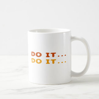 Do It... Coffee Mug