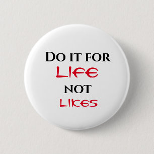Do It for Life 2 Inch Round Button