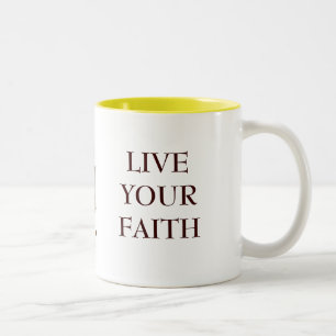 Do it...For the Cross, LIVE YOUR FAITH Two-Tone Coffee Mug