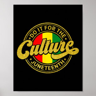 Do It For The Culture Juneteenth Shirt Black Histo Poster