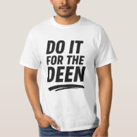 Do it for the Deen – Islamic Motivational Quote De
