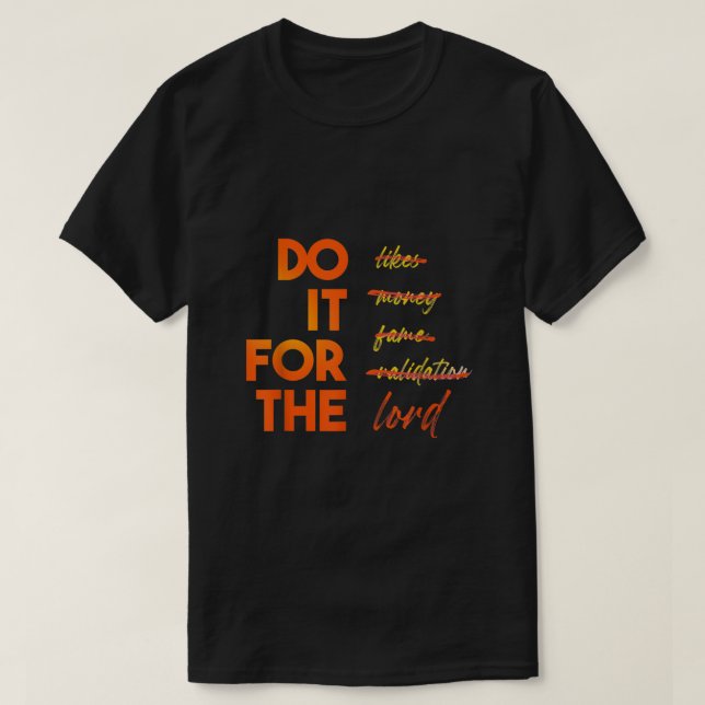 Do It For The Lord Christian T-Shirt (Design Front)
