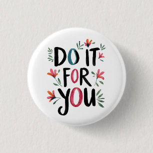 Do It For You 1 Inch Round Button