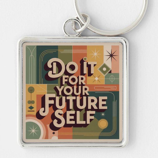 Do It For Your Future Self Keychain (Front)