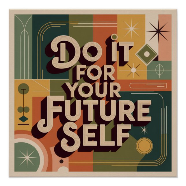 Do It For Your Future Self Poster (Front)