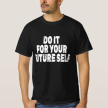 Do It For Your Future Self
