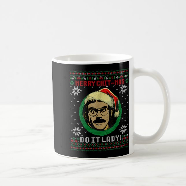 Do It Funny Chit-mas Christmas Santa Hat Ugly Xmas Coffee Mug (Right)