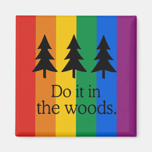 DO IT IN THE WOODS MAGNET