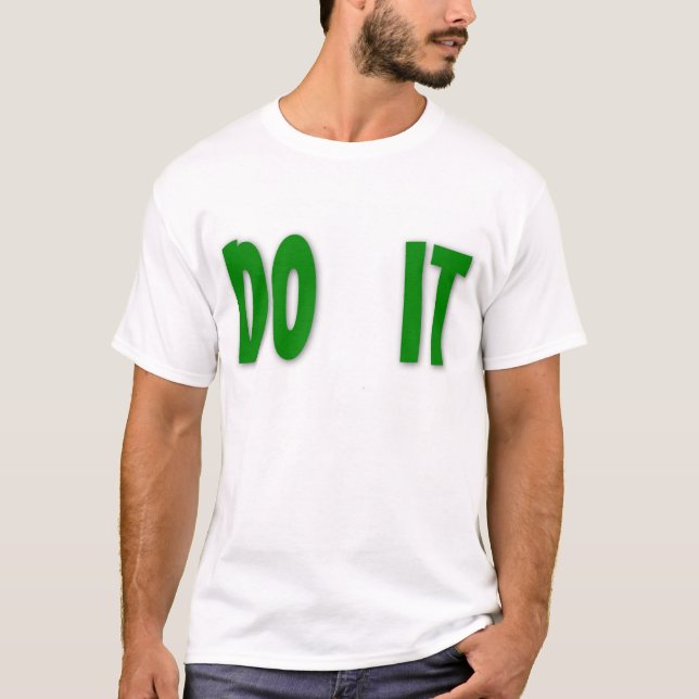 Do It... In The Woods! T-Shirt (Front)