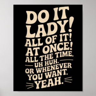 Do It Lady! Trending Funny Saying  Poster
