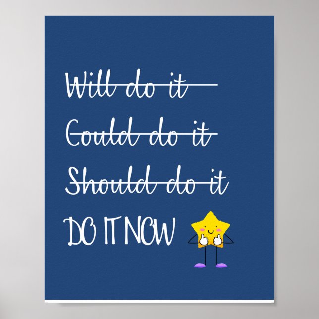Do It Now - Stop  Procrastinating Motivational  Poster (Front)