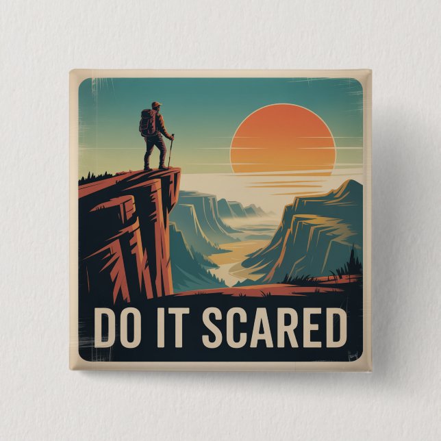 Do It Scared 2 Inch Square Button (Front)