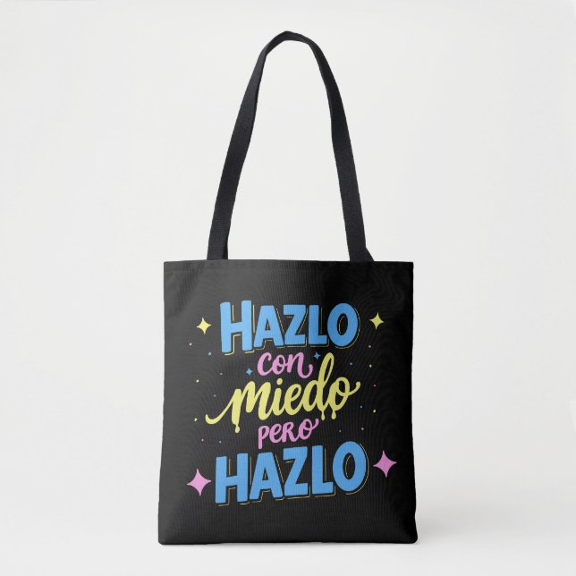 Do it scared, but do it. tote bag (Front)