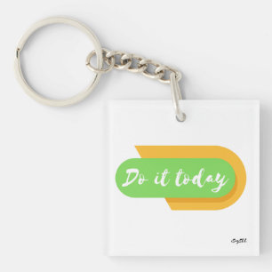 do it today keychain