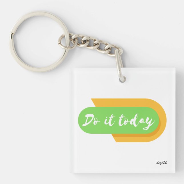 do it today keychain (Front)