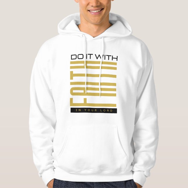 Do It With Faith Biblical Men's  Hoodie (Front)