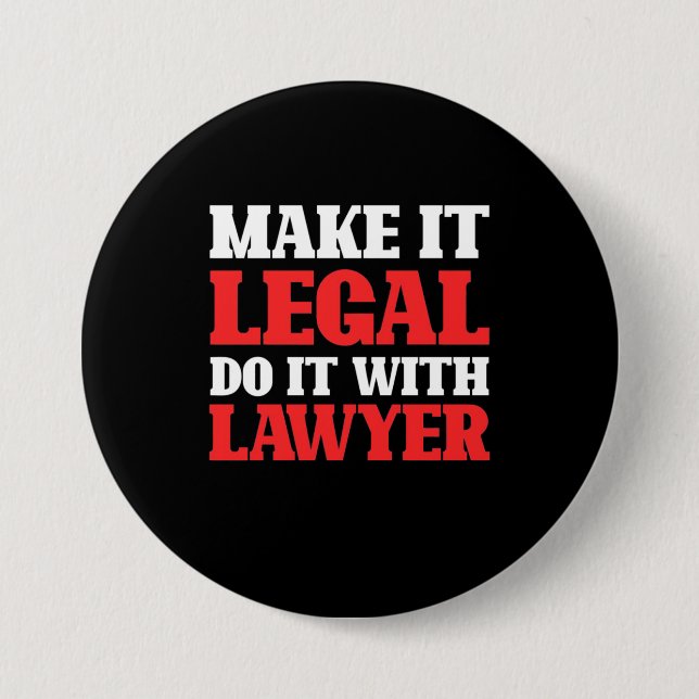 Do It With Lawyer 3 Inch Round Button (Front)