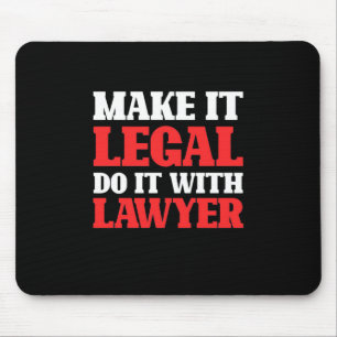 Do It With Lawyer Mouse Pad