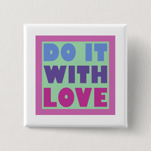 Do It With Love 2 Inch Square Button