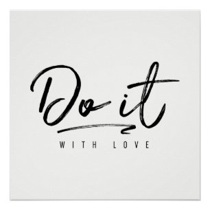 Do It With Love Custom Background Colour Poster
