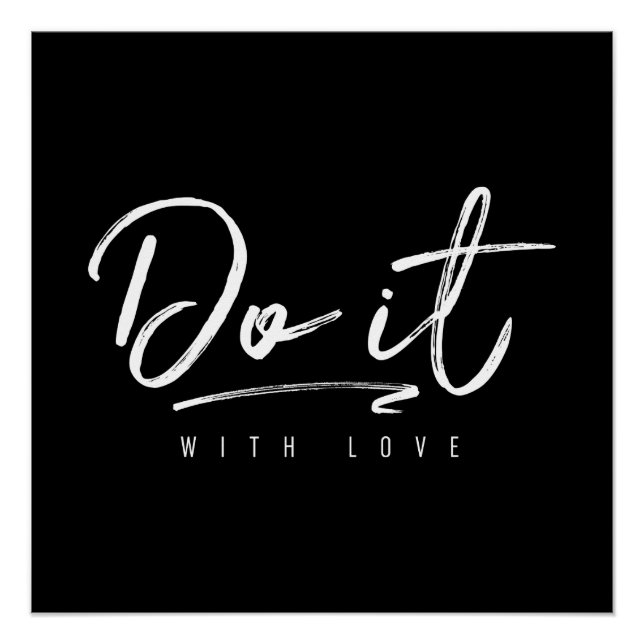 Do It With Love Custom Background Colour Poster (Front)
