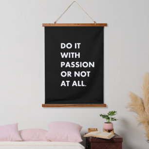 Do it with passion or not at all hanging tapestry