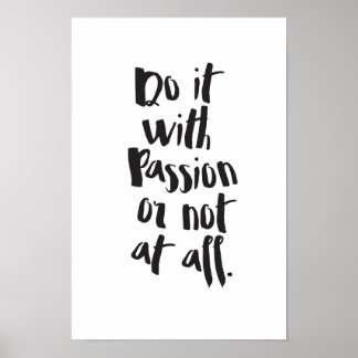 "Do It With Passion Or Not At All" Quote Poster