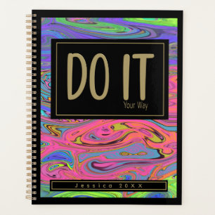 Do It Your Way Trippy Psychedelic Liquid Art Planner