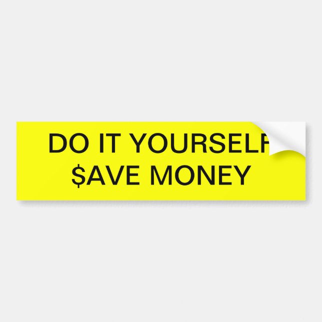 DO IT YOURSELF ~ 11" x 3" Bumper Sticker (Front)
