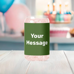 Do It Yourself Dark Green and White Text Template  Can Glass