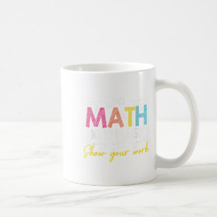 Do Math Not Magic Funny Math Teacher Back To Schoo Coffee Mug