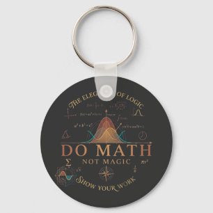 Do Math Not Magic Long Sleeve Shirt Keychain