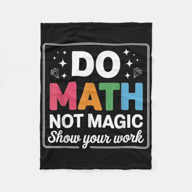 Do Math Not Magic Math Teacher Back To School Funn Fleece Blanket (Front)