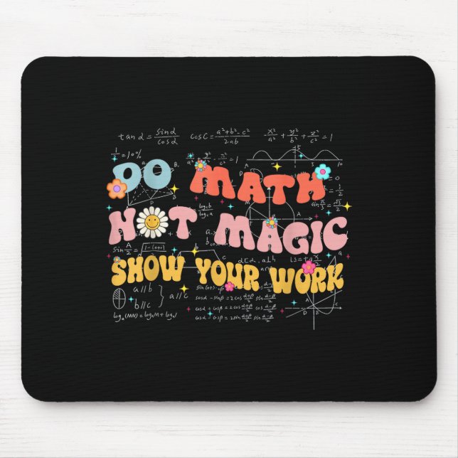 Do Math Not Magic Retro Math Teacher Gift Funny Qu Mouse Pad (Front)
