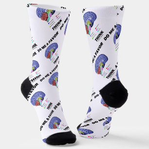 Do Me A Favour Think Brain Anatomy Humour Socks