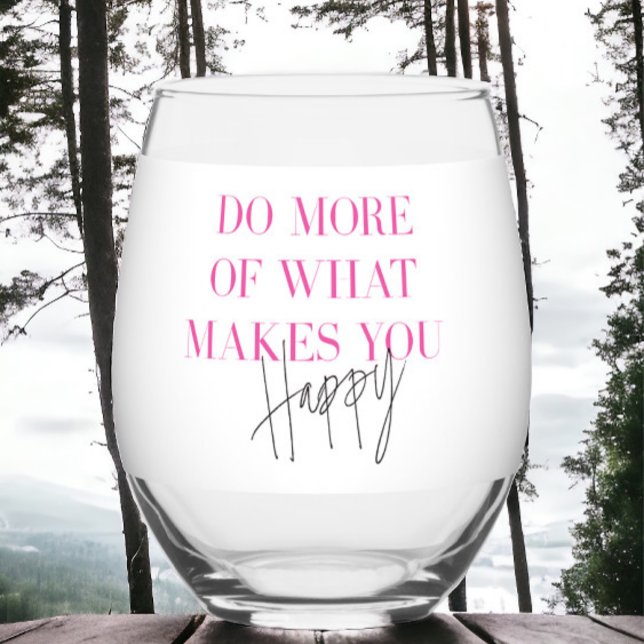 Do More Happy Inspirational Positive Message Stemless Wine Glass (Creator Uploaded)