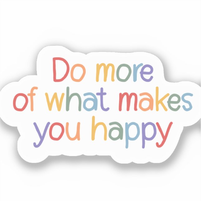 Do More Of What Make You Happy (Front)