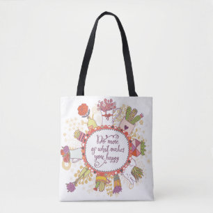 Do More Of What Makes You Happy 2 Tote Bag