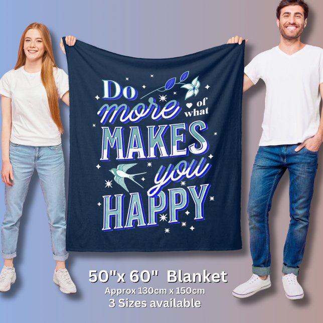 Do More of What Makes You Happy Bluebird & Stars   Fleece Blanket (Creator Uploaded)