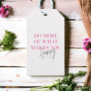 Do More Of What Makes You Happy Positive Message Gift Tags