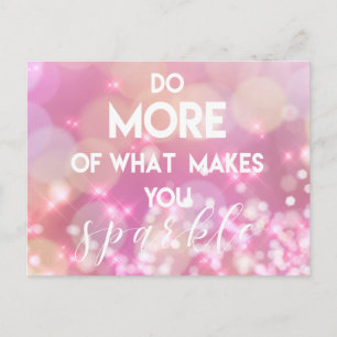 Do more of what makes you sparkle   Glamourous Pin Postcard