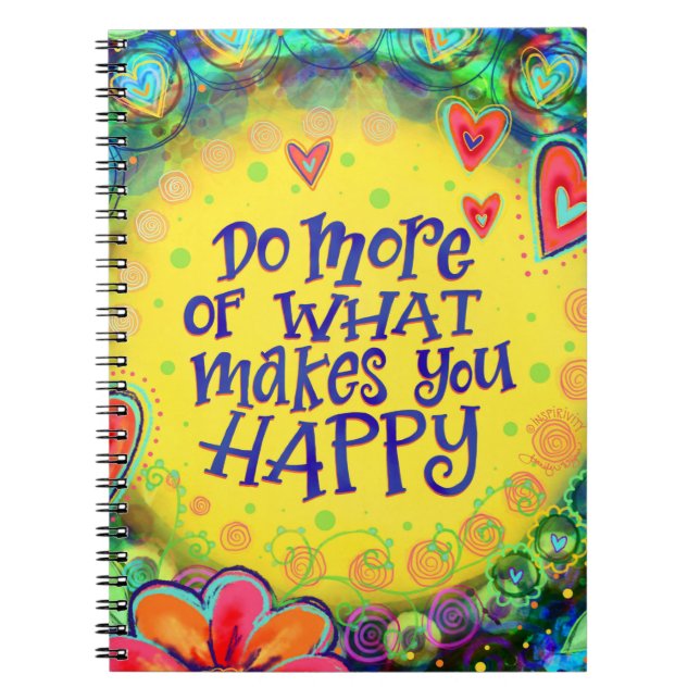Do More That Makes You Happy Fun  Inspirivity  Notebook (Front)