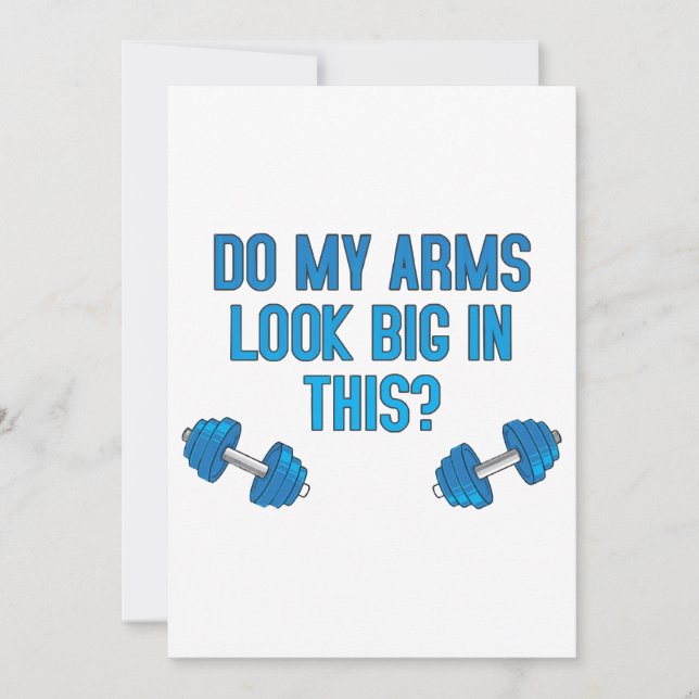 Do My Arms Look Big In This  Invitation (Front)