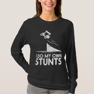 Do My Own Stunts Golf Cart Funny Broken Bone Drive T-Shirt