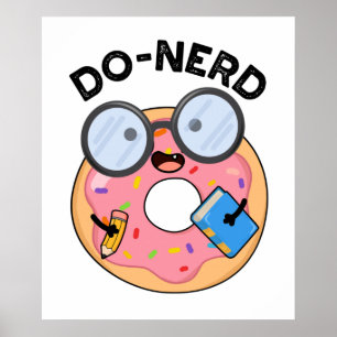 Do-nerd Funny Nerdy Donut Pun  Poster