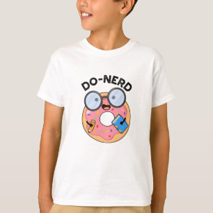 Do-nerd Funny Nerdy Doughnut Pun  T-Shirt