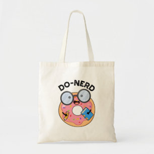 Do-nerd Funny Nerdy Doughnut Pun  Tote Bag