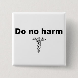 Do No Harm 2 Inch Square Button