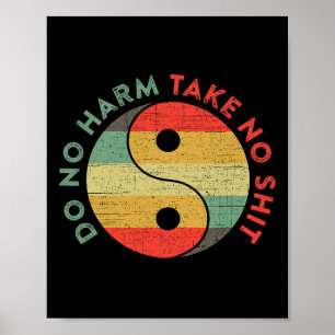 Do No Harm Take No Funny Yin Yang D Yoga Teacher  Poster