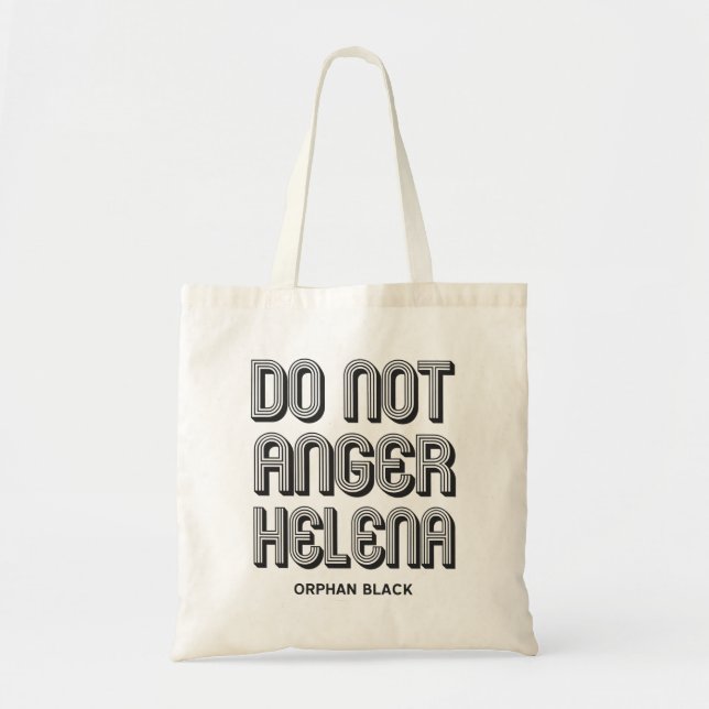 Do Not Anger Helena Tote Bag (Front)